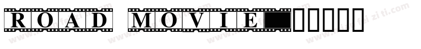 ROAD MOVIE字体转换